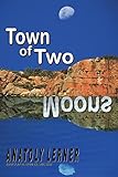 The Town of Two Moons: The New Time Testament Book One by 