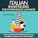 Italian Short Stories for Intermediate Learners: Eight Unconventional Short Stories to Grow Your Vocabulary and Learn Italian the Fun Way!