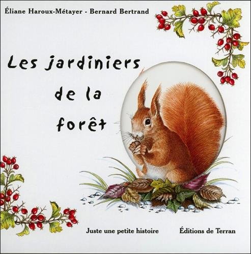 Les  jardiniers de la forêt