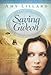 Saving Gideon: A Clover Ridge Novel by Amy Lillard