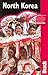 North Korea, 2nd Edition (Bradt Travel Guides) by Robert Willoughby
