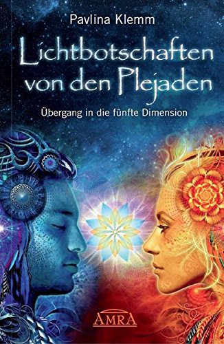 Download Lichtbotschaften Von Den Plejaden Ubergang In Die Funfte Dimension Pdf Pavlina Klemm Complifilti