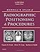 Merrill's Atlas of Radiographic Positioning and Procedures: Volume 3
