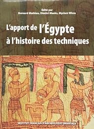L' apport de l'Égypte à l'histoire des techniques