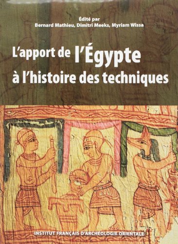L' apport de l'Égypte à l'histoire des techniques