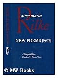 New Poems, 1907, Rilke, Rainer Maria, 0865471754