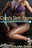 Ciara's Sixth Exam (A BWWM MFM Medical Exam): Pleasure Pulse Book 6 (Pleasure Pulse Series)