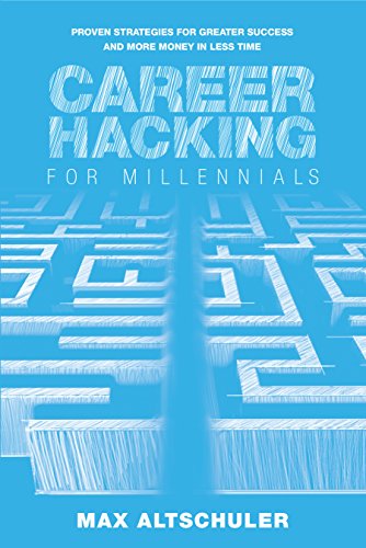 [R.e.a.d] Career Hacking for Millennials: How I Built A Career My Way, And How You Can Too<br />[E.P.U.B]