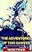 The Adventures of Tom Sawyer: Color Illustrated, Formatted for E-Readers (Unabridged Version)