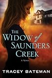 The Widow of Saunders Creek: A Novel