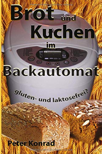 Brot Und Kuchen Im Backautomat Konrad Peter Amazon De Bucher