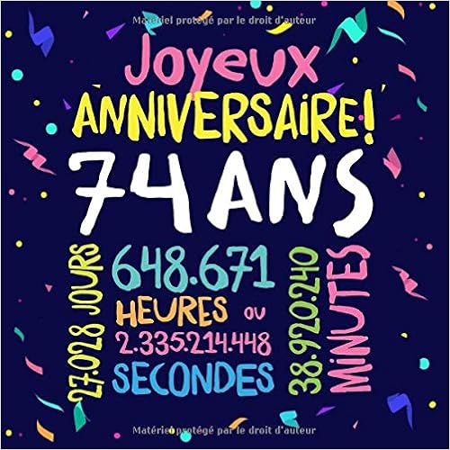 Amazon Fr Joyeux Anniversaire 74 Ans Livre D Or Pour Le 74eme Anniversaire 74 Ans Decoration Cadeau D Anniversaire Pour Homme Ou Femme Livre Pour Les Felicitations Et Photos Des