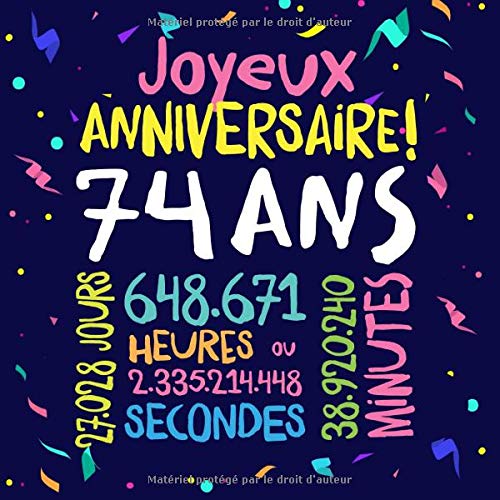 Amazon Fr Joyeux Anniversaire 74 Ans Livre D Or Pour Le 74eme Anniversaire 74 Ans Decoration Cadeau D Anniversaire Pour Homme Ou Femme Livre Pour Les Felicitations Et Photos Des