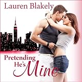 Pretending He's Mine: Caught Up in Love, Book 2
