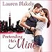 Pretending He's Mine: Caught Up in Love, Book 2