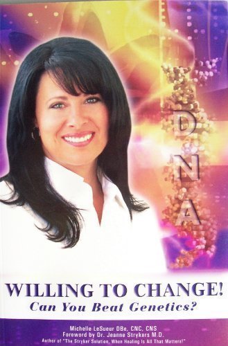 Willing to Change!: Can You Beat Genetics? by Michelle LeSueur (Paperback)