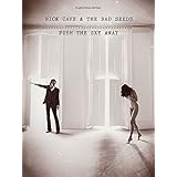Nick Cave & the Bad Seeds - Push the Sky Away - Piano, Vocal and Guitar Chords