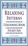 Relaxing Patterns Colouring Book Pocket Size by Janet McCormick