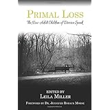 Primal Loss: The Now-Adult Children of Divorce Speak