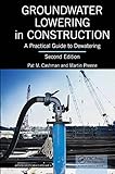 Groundwater Lowering in Construction: A Practical