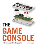 The Game Console: A History in Photographs