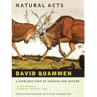 Natural Acts: A Sidelong View of Science and Nature
