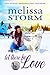 Let There Be Love (The Sled Dog Series Book 1) by Melissa Storm