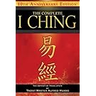 The Complete I Ching ― 10th Anniversary Edition: The Definitive Translation by Taoist Master Alfred Huang