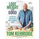 Lose Weight for Good: Full-flavour cooking for a low-calorie diet