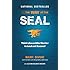 The Way of the SEAL: Think Like An Elite Warrior to Lead and Succeed
