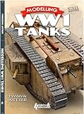 Scale Modelling World War I Tanks by 