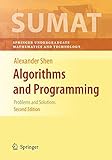 Algorithms and Programming: Problems and Solutions (Springer Undergraduate Texts in Mathematics and Technology) cover