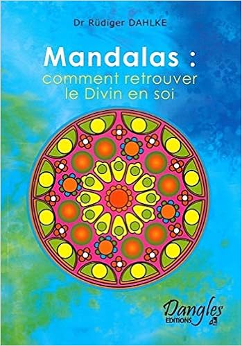 Amazon Fr Mandalas Comment Retrouver Le Divin En Soi Dahlke Rudiger Livres