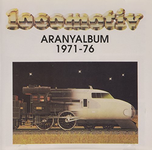 Locomotiv GT - Aranyalbum 1971-76 By Locomotiv Gt - Zortam Music
