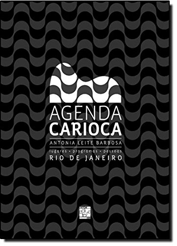 Livro Agenda Carioca 2011. Rio De Janeiro. Lugares, Programas E Pessoas Volume 1