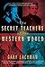 The Secret Teachers of the Western World by Gary Lachman