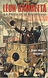 Image de Léon Gambetta. La Patrie et la République
