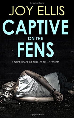 Captive on the Fens: DI Nikki Galena Series, Book 6