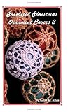 Crocheted Christmas Ornament Covers 2 by 