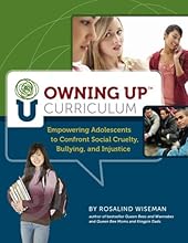 Owning Up Curriculum: Empowering Adolescents to Confront Social Cruelty, Bullying, and Injustice (Book and CD-rom)