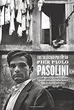 The Selected Poetry of Pier Paolo Pasolini: A Bilingual Edition