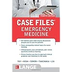 Case Files Emergency Medicine, Fourth Edition