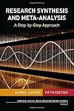 Research Synthesis and Meta-Analysis: A Step-by-Step Approach (Applied Social Research Methods)