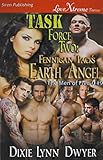 Task Force Two: Fennigan Pack's Earth Angel [The Men of Five-O #9] (Siren Publishing LoveXtreme Forever)