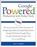 Google Powered: Productivity with Online Tools by 