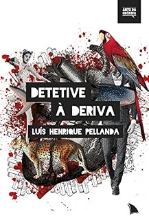 Livro Detetive à deriva (Arte da Crônica)
