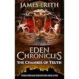 The Chamber of Truth (Eden Chronicles Book 3)
