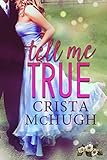 Tell Me True (Jackson Grove Book 0)