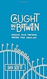 Caught In Between: Engage Your Preteens Before They Check Out