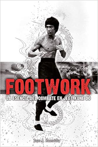 Footwork: la esencia del combate en jeet kune do